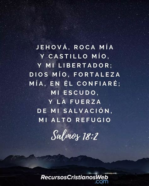 Salmos 18:2 Jehová, roca mía y castillo mío, y mi libertador