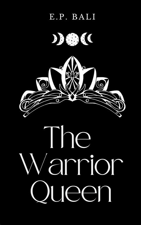 The Warrior Queen (The Warrior Midwife #3) by E.P. Bali | Goodreads