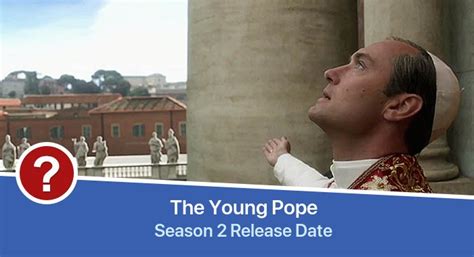 The Young Pope Season 2 Release Date