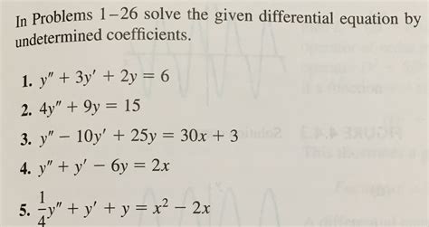 Solved Solve the given differential equation by undetermined | Chegg.com