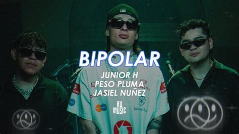 BIPOLAR (Letra) - Peso Pluma, Junior H y Jasiel Nuñez - YouTube