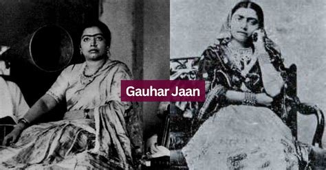 Meet Gauhar Jaan India's first recording superstar to bring Indian ...