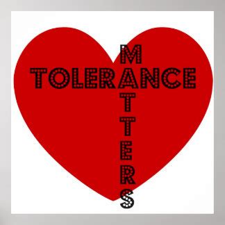 Tolerance Posters | Zazzle