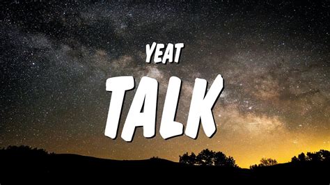 Yeat - Talk (Lyrics) - YouTube