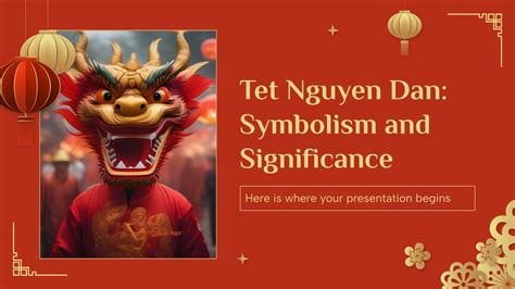 Tet Nguyen Dan: Symbolism and Significance Presentation