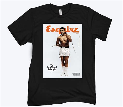 Muhammad Ali’s 1968 ‘Esquire’ The Last Man Of Principle T-Shirt - teezill