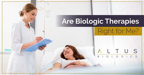 Are Biologic Therapies Right for Me? - Altus Biologics