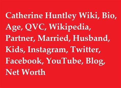 Catherine Huntley Wiki, Bio, Age, QVC, Wikipedia, Married, Husband