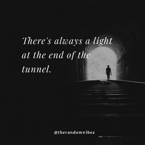 Top 70 Light At The End Of The Tunnel Quotes To Inspire You ...