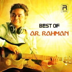 Best of AR. Rahman songs Download from Raaga.com