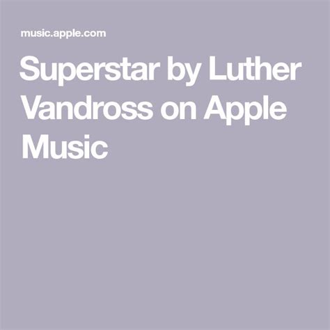 ‎Superstar by Luther Vandross on Apple Music | Luther vandross, Luther ...