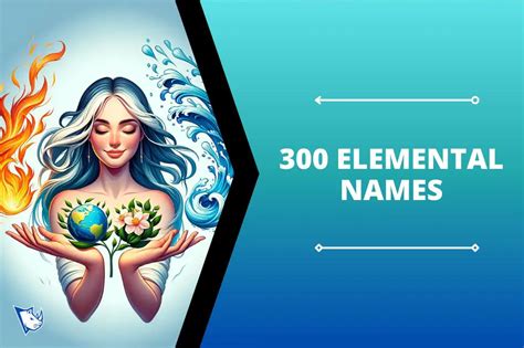 Top 300 Elemental Names for Your Next Exotic Adventure - NamesRhino