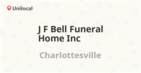 J F Bell Funeral Home Inc – Charlottesville, 108 6th St NW (Reviews, address and phone number)