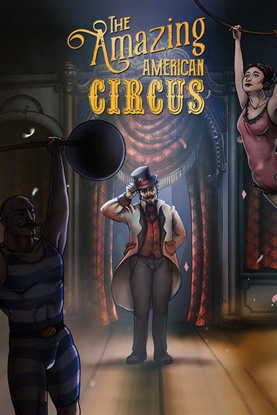 The Amazing American Circus Is Now Available For Digital Pre-order And Pre-download On Xbox One ...