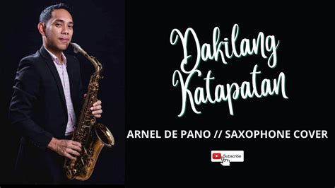 Dakilang Katapatan // Arnel De Pano // Saxophone Cover - YouTube