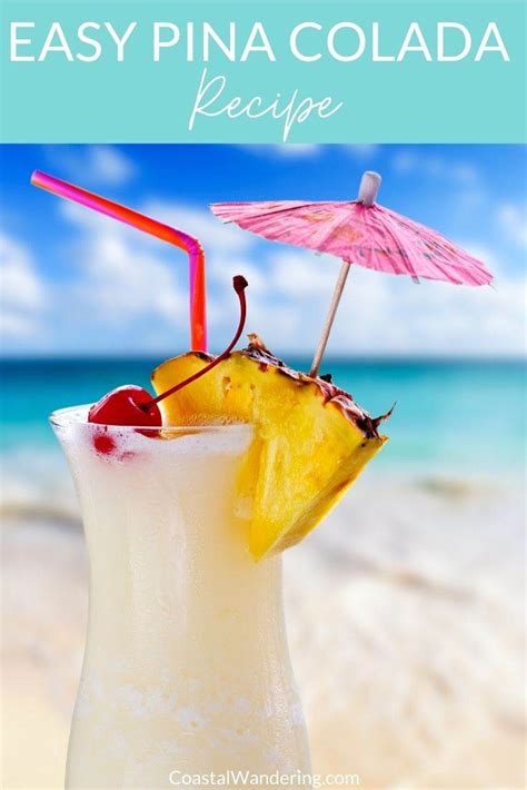 Easy Pina Colada Recipe With Coconut Milk - Coastal Wandering