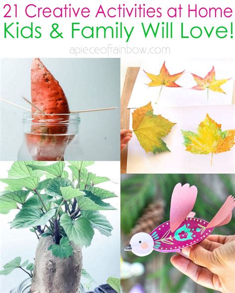 21 Creative Stay-at-Home Activities for Kids & Family - A Piece Of Rainbow