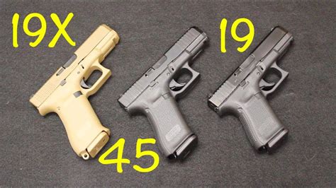 Glock 45 Vs Glock 19X Vs Glock 19 Gen 5 - YouTube