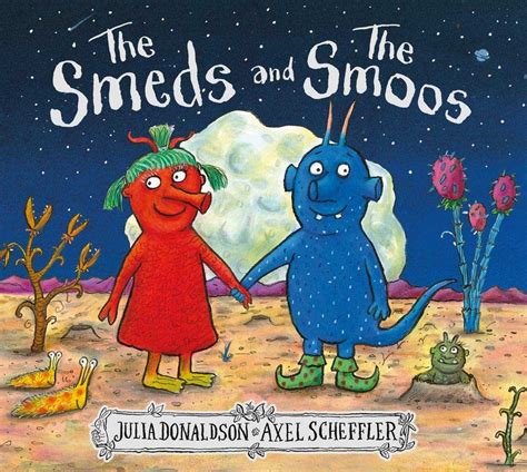 Signed hardback copy of The Smeds and the Smoos by Julia Donaldson CBE ...