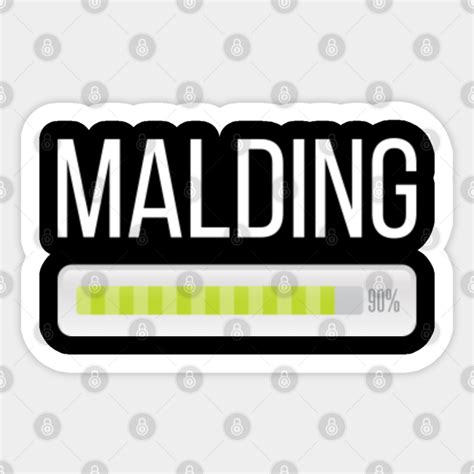 Funny Malding Meme Progress Bar Design - Malding - Sticker | TeePublic