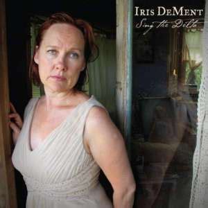 Iris DeMent Lyrics, Songs, and Albums | Genius