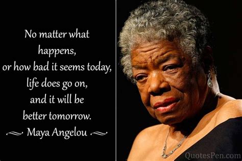 Motivational Maya Angelou Quotes - Inspirational, Courage, Life