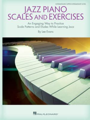 Jazz Piano Scales & Exercises by Lee Evans - TimeWarp Technologies