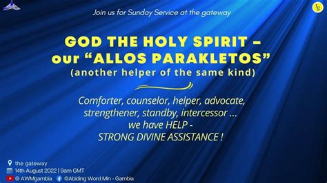 God The Holy Spirit - Our "ALLOS PARAKLETOS" - 14th August 2022 - YouTube