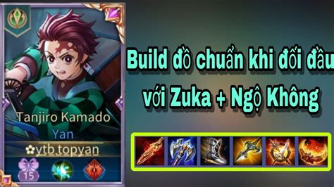 Top Yan: Build Đồ Chuẩn khi đối đầu với Zuka + Ngộ Không | Yan mùa 24 ...