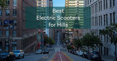 Top 10 Best Electric Scooters for Hills - Electric Wheelers