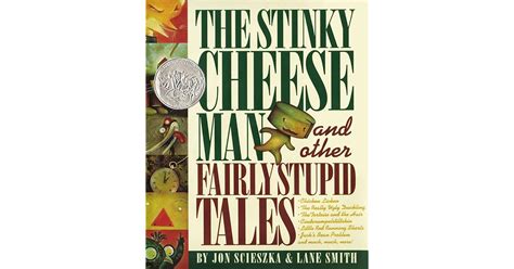 The Stinky Cheese Man and Other Fairly Stupid Tales by Jon Scieszka ...