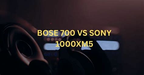 Bose 700 vs Sony 1000XM5: An In-depth Comparison of Premium Noise-Canceling Headphones - All For ...