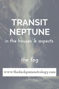 Transit Neptune in Astrology - The Dark Pixie Astrology