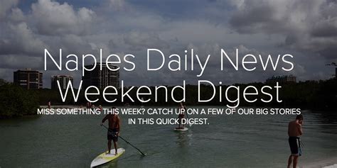 Interactive: Naples Daily News weekend digest Jan. 16, 2016