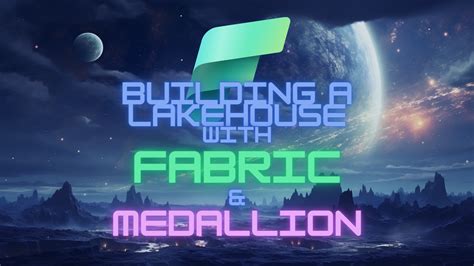 Building A Lakehouse: Implementing Medallion Architecture In Fabric