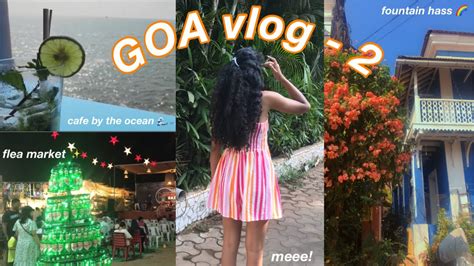 GOA VLOG part 2 - YouTube