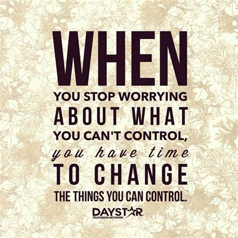 Quotes About Worrying About Things You Cant Control. QuotesGram