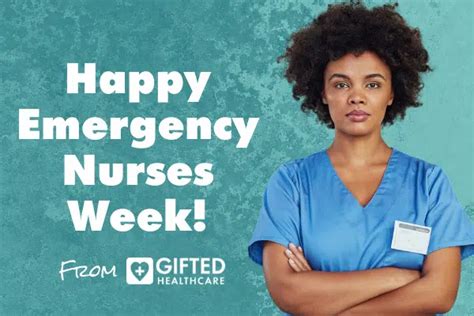 Happy Emergency Nurses Week 2021 - Gifted Healthcare