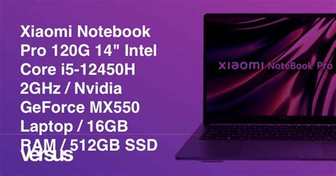 Xiaomi Notebook Pro 120G 14" Intel Core i5-12450H 2GHz / Nvidia GeForce ...