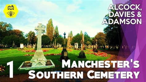 A Tour of Manchester's Southern Cemetery - PART 1 - YouTube