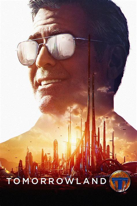 Tomorrowland Movie Film Poster Tomorrow Land, George Clooney, Mr ...