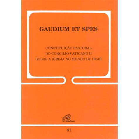 Gaudium et Spes - 41 - Paulinas