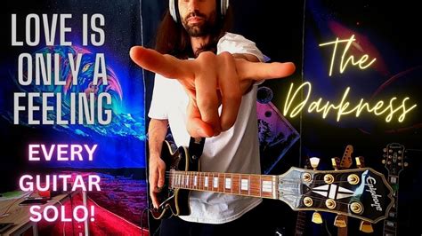 The Darkness - Love Is Only A Feeling - Guitar Cover (ALL SOLOS!) - YouTube