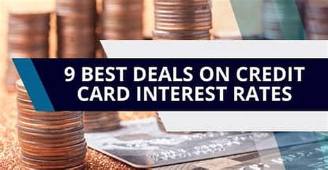 9 Best Deals on Credit Card Interest Rates (Jan. 2025)