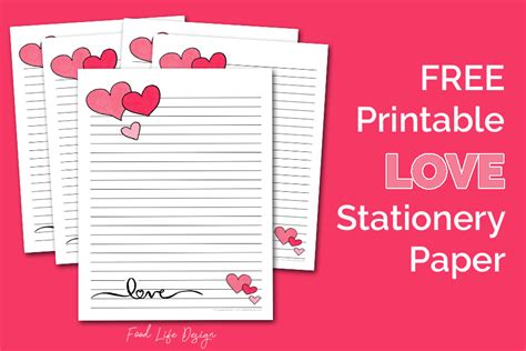 Free Printable Love Stationery Paper for Valentines Day - Food Life ...