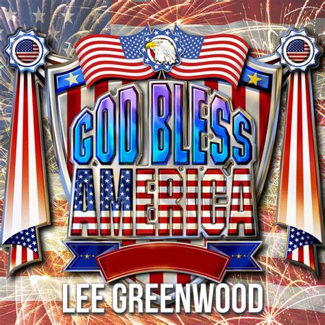 God Bless America, Lee Greenwood - Qobuz