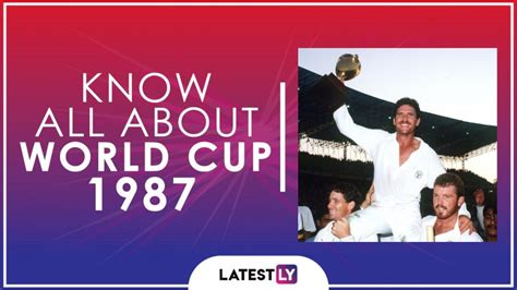 Know All About 1987 Cricket World Cup: History, Participants and Winner ...