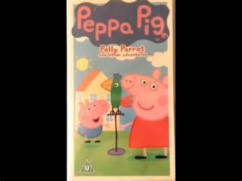 Peppa Pig: Polly Parrot and other adventures (2005 UK VHS) - YouTube