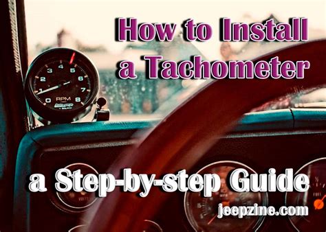 Installing a Tachometer in Your Vehicle - A Step-by-Step Guide