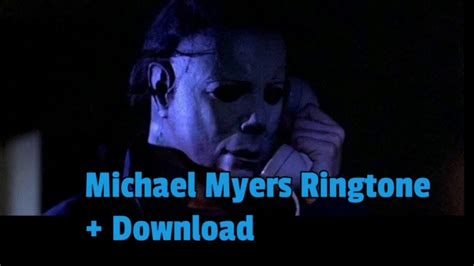 Michael Myers Ringtone + Download - YouTube